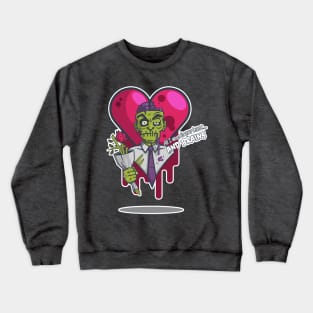 Zombie Valentine Crewneck Sweatshirt